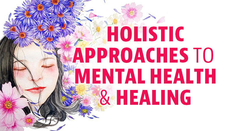 Holistic Approaches A Whole-Person Perspective